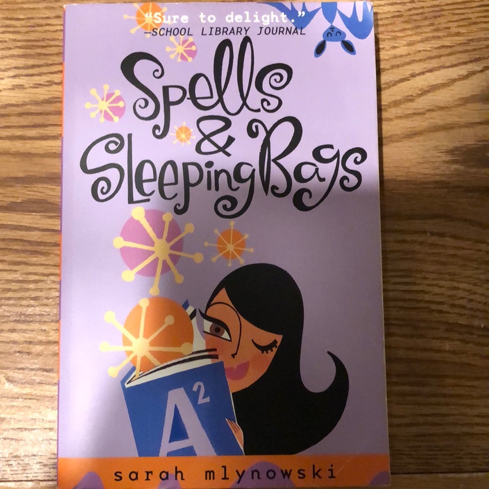 Spells & Sleeping Bags by Sarah Mlynowski